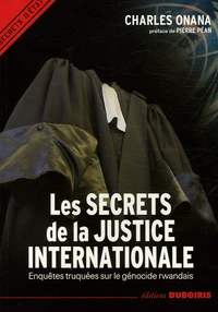 Les secrets de la justice internationale