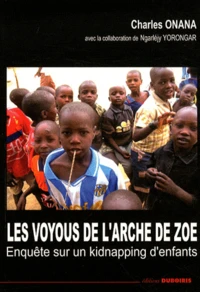 Les voyous de l'Arche de Zoé