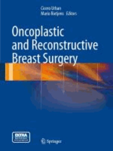 Cicero Urban - Oncoplastic and Reconstructive Breast Surgery.