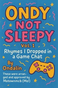 Ondy Not Sleepy