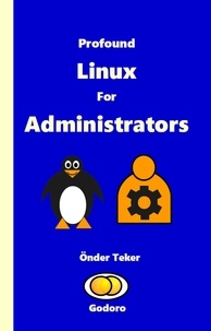  Onder Teker - Profound Linux For Administrators.