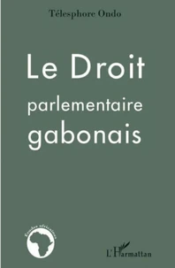 Le Droit parlementaire gabonais