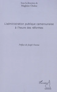 L'administration publique camerounaise a l'heure des réformes