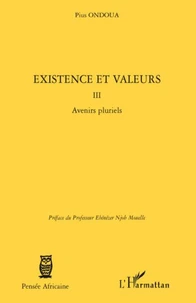 Existence et valeurs 3, Avenirs pluriels