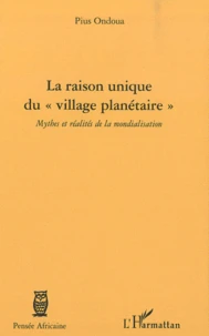 La raison unique du "village planetaire"