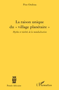 La raison unique du "village planetaire"