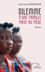 Dilemme d'une famille prise au piège