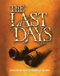  One Way Books - The Last Days: Revealing the Greatest Secrets of the Bible.