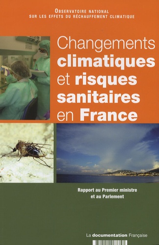  ONERC - Changements climatiques et risques sanitaires en France.