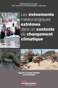 Les événements météorologiques extrêmes dans un contexte de changement climatique - Rapport au Premier ministre et au Parlement.pdf