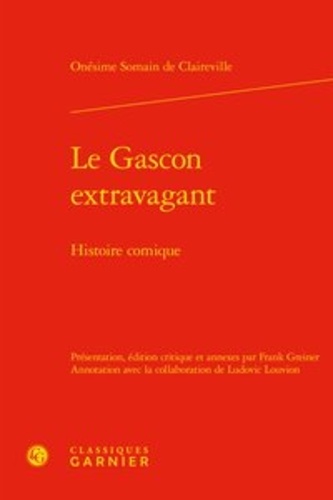 Le Gascon extravagant. Histoire comique