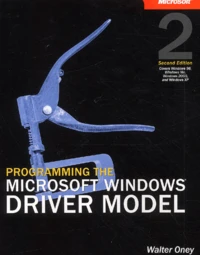 Programming The Microsoft Windows Driver Model. 2nd Edition, With Cd-Rom