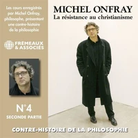 Contre-histoire de la philosophie (Volume 4.2) - La résistance au Christianisme II
