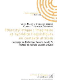Ethnostylistique : imaginaire et hybridité linguistiques en contexte africain