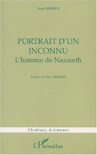 Portrait d'un inconnu. L'homme de Nazareth