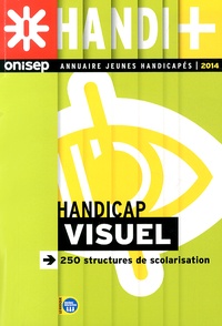  ONISEP - Annuaire jeunes handicapés visuels - Structures de scolarisation.