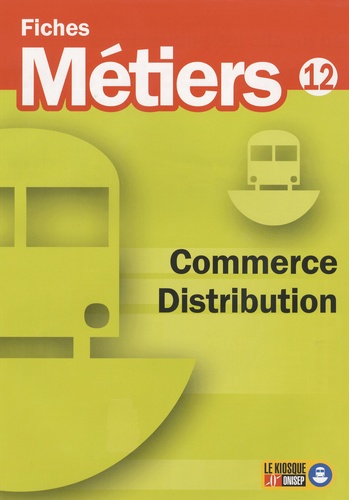  ONISEP - Commerce, distribution.