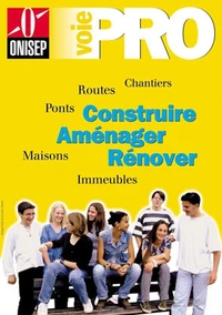 Construire, aménager, rénover : chantiers, routes, ponts, maisons immeubles