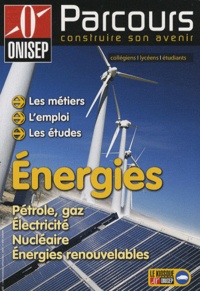  ONISEP - Energies - Pétrole, gaz, électricité, nucléaire, énergies renouvelables.