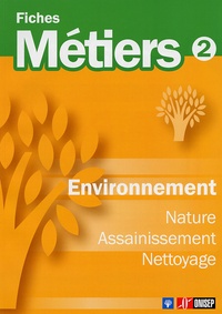  ONISEP - Environnement, Nature, Assainissement, Nettoyage.
