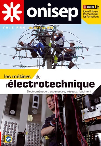  ONISEP et Janine Souil - Les métiers de l'électrotechnique.