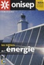  ONISEP - Les métiers de l'énergie.