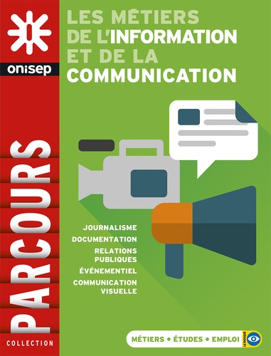  ONISEP - Les métiers de l'information et de la communication.