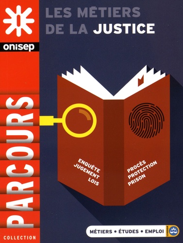  ONISEP - Les métiers de la justice.