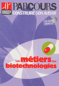  ONISEP - Les métiers des biotechnologies. 1 Cédérom