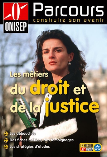  ONISEP - Les métiers du droit et de la justice.