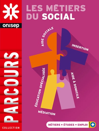  ONISEP - Les métiers du social.
