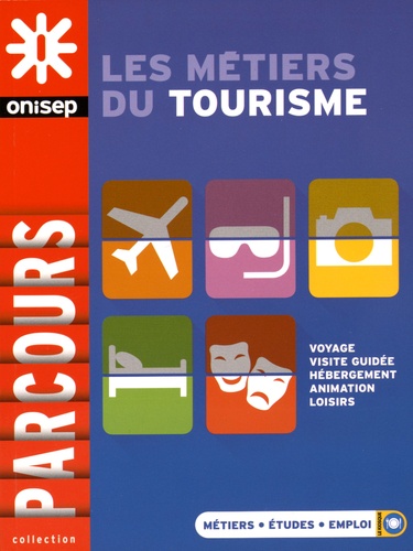  ONISEP - Les métiers du tourisme.