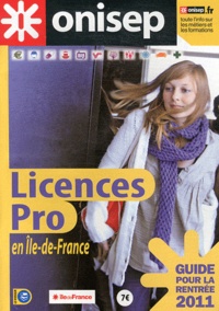 Licences pro en Ile-de-France - Guide pour la rentrée 2011.pdf