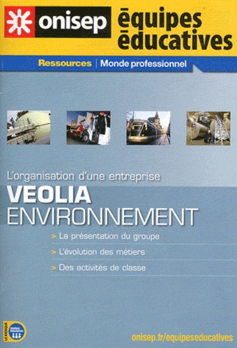  ONISEP - Veolia Environnement - L'organisation d'une entreprise.
