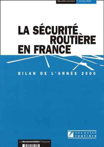  ONISR - La sécurité routière en France - Bilan de l'année 2000.