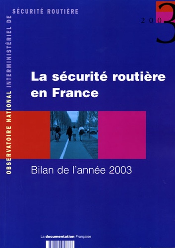  ONISR - La sécurité routière en France - Bilan de l'année 2003.