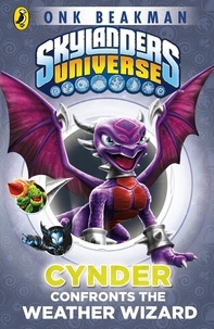 Onk Beakman - Skylanders Mask of Power: Cynder Confronts the Weather Wizard - Book 5.