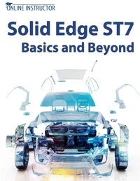  Online Instructor - Solid Edge ST7 Basics and Beyond.