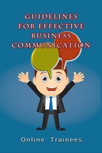  Online Trainees - Guidelines For Effective Business Communication.