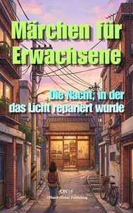 Die Nacht, in der das Licht repariert wurde