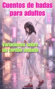 Variaciones sobre un cordón mojado