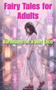 Variations on a Wet Lace