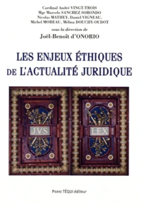 Les enjeux éthiques de l'actualité juridique