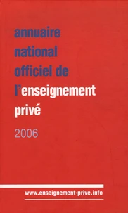Annuaire national officiel de l'enseignement privé 2006