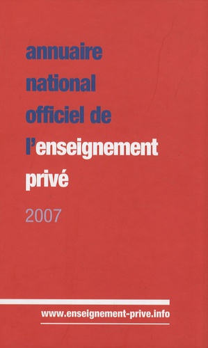  ONPC - Annuaire national officiel de l'enseignement privé 2007.