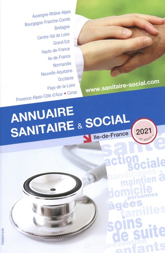 Annuaire sanitaire et social Ile-de-France  Edition 2021