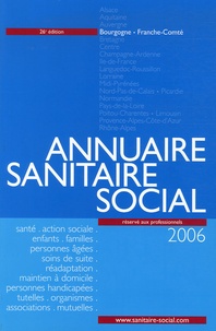  ONPC - Annuaire Sanitaire Social 2006 - Bourgogne, Franche-Comté.
