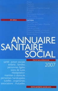  ONPC - Annuaire sanitaire social 2007 - Lorraine.