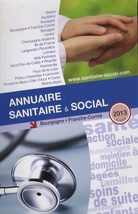  ONPC - Annuaire sanitaire & social 2013 - Bourgogne, Franche-Comté.