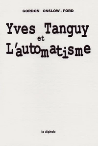 Yves Tanguy et l'automatisme